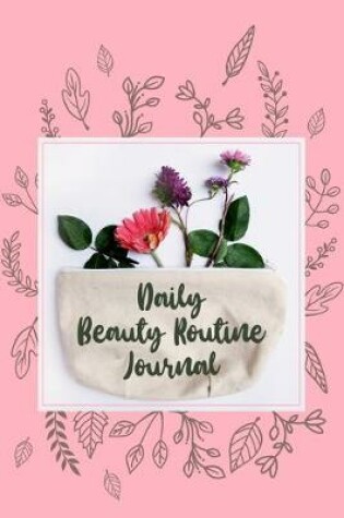 Cover of Daily Beauty Routine Journal