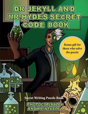 Book cover for Secret Writing Puzzle Book (Dr Jekyll and Mr Hyde's Secret Code Book)