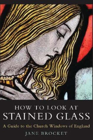 Cover of How to Look at Stained Glass