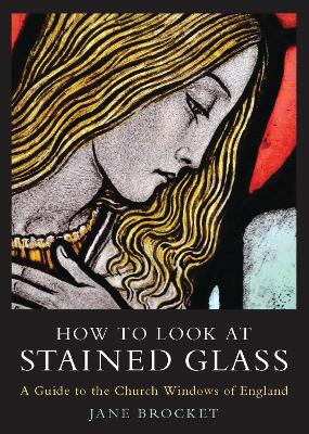 Book cover for How to Look at Stained Glass