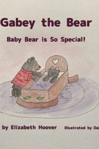 Cover of Gabey the Bear