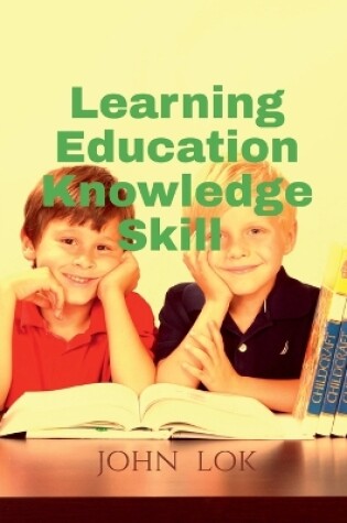 Cover of Learning Education Knowledge Skill