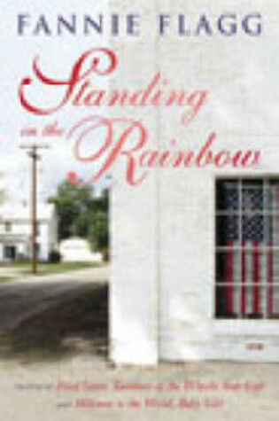 Cover of Standing in the Rainbow