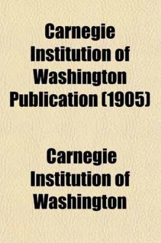 Cover of Carnegie Institution of Washington Publication (Volume 25)