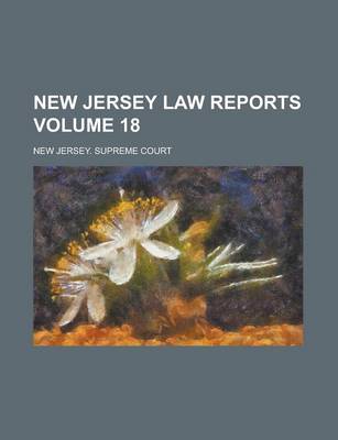 Book cover for New Jersey Law Reports Volume 18