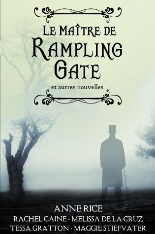 Cover of Le Maitre de Rampling Gate Et Autres Nouvelles (Recueil de 5 Nouvelles)