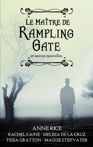 Book cover for Le Maitre de Rampling Gate Et Autres Nouvelles (Recueil de 5 Nouvelles)