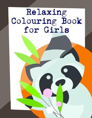 Book cover for Relaxing Colouring Book for Girls
