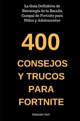 Book cover for 400 Consejos Y Trucos Para Fortnite