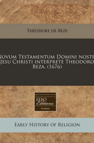 Cover of Novum Testamentum Domini Nostri Jesu Christi Interprete Theodoro Beza. (1676)