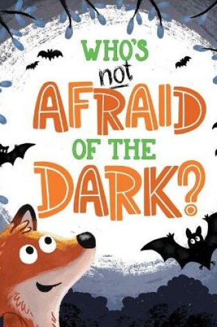 Cover of Who's Not Afraid of the Dark