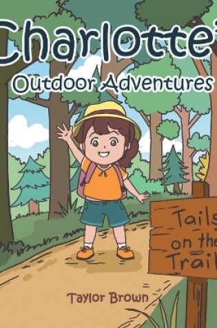 Cover of Charlotte's Outdoor Adventures