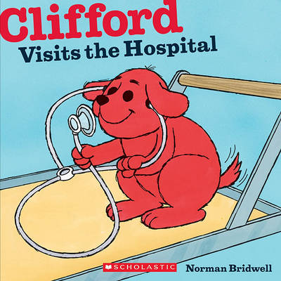 Book cover for Clifford Visits the Hospital