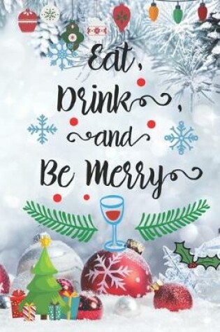Cover of Eat Drink and Be Merry