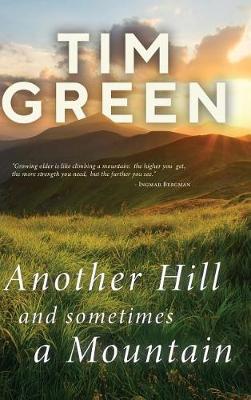 Book cover for Another Hill And Sometimes A Mountain