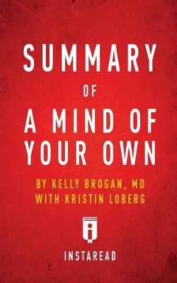 Book cover for Summary of A Mind of Your Own by Kelly Brogan with Kristin Loberg - Includes Analysis