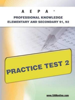 Book cover for Aepa Professional Knowledge-Elementary and Secondary 91, 92 Practice Test 2