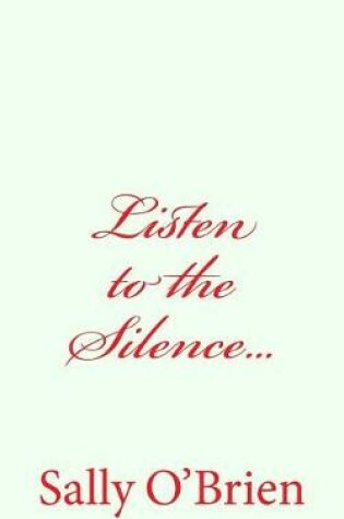 Cover of Listen to the Silence...