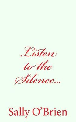 Book cover for Listen to the Silence...