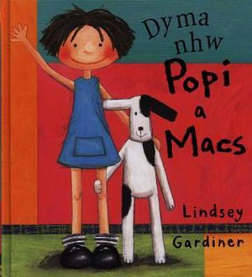 Book cover for Cyfres Popi a Macs: Dyma Nhw Popi a Macs