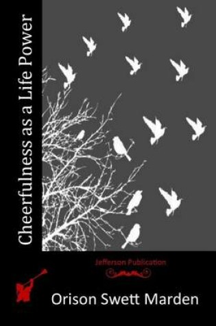Cover of Cheerfulness as a Life Power