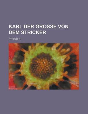 Book cover for Karl Der Grosse Von Dem Stricker