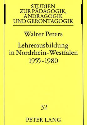 Cover of Lehrerausbildung in Nordrhein-Westfalen 1955-1980
