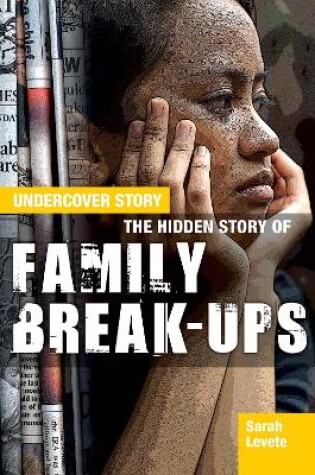 Cover of The Hidden Story of Family Break-ups