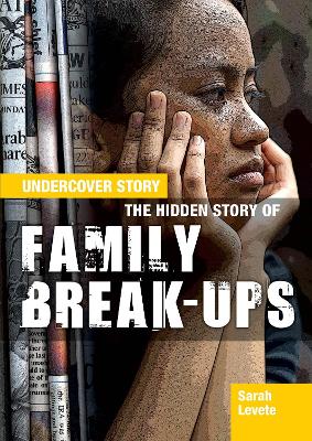 Book cover for The Hidden Story of Family Break-ups