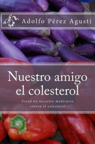 Cover of Nuestro Amigo El Colesterol