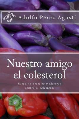 Book cover for Nuestro Amigo El Colesterol