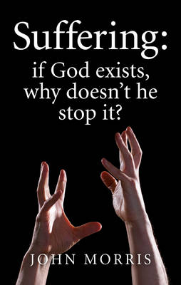 Book cover for Suffering: if God exists, why doesn`t he stop it?