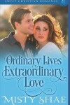 Book cover for Ordinary Lives Extraordinary Love