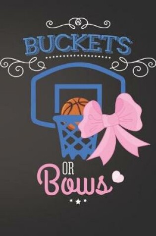 Cover of Buckets or Bows Basketball