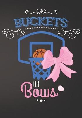 Book cover for Buckets or Bows Basketball