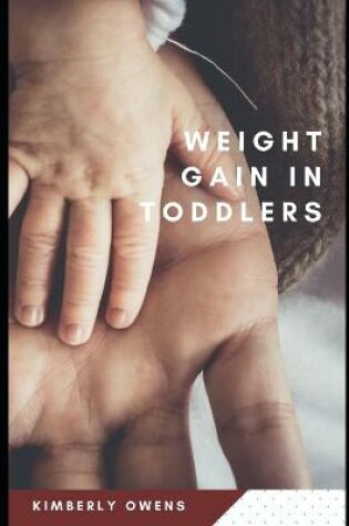 Cover of Weight Gain in Toddlers