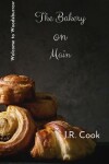 Book cover for The Bakery on Main
