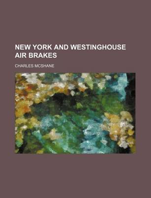 Book cover for New York and Westinghouse Air Brakes