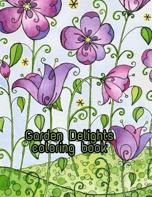 Book cover for garden delights coloring book
