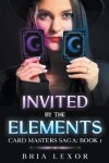 Book cover for Invited by the Elements