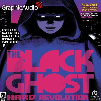 Cover of The Black Ghost 1: Hard Revolution [Dramatized Adaptation]