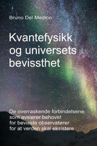 Cover of Kvantefysikk og universets bevissthet