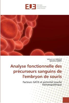 Cover of Analyse fonctionnelle des precurseurs sanguins de l'embryon de souris