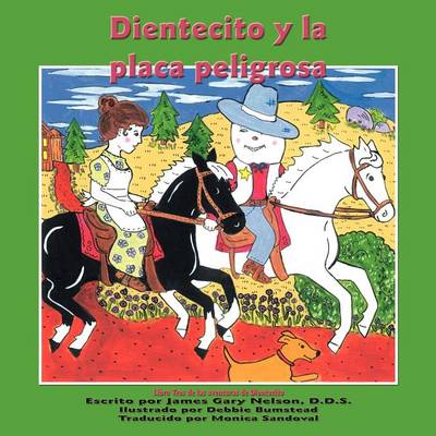 Book cover for Dientecito y La Placa Peligrosa