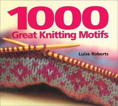 Book cover for 1000 Great Knitting Motifs