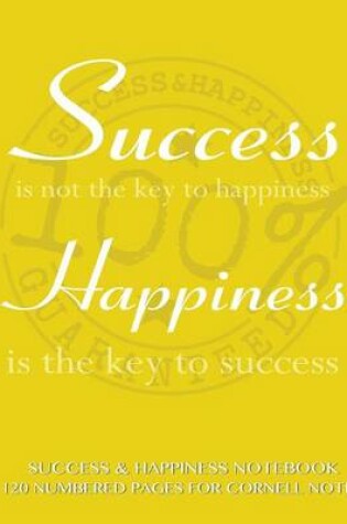 Cover of Success and Happiness Notebook 120 Numbered Pages for Cornell Notes