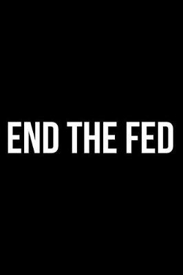 Book cover for End the Fed