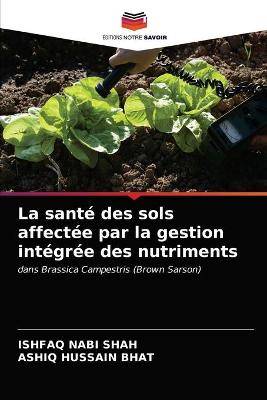 Book cover for La santé des sols affectée par la gestion intégrée des nutriments