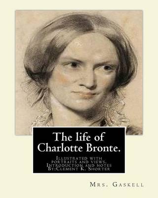 Book cover for The life of Charlotte Bronte. By