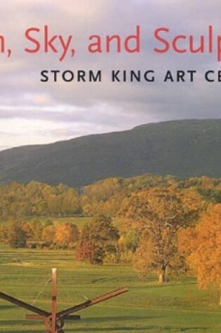 Cover of Earth, Sky, and Sculpture: Storm King Art Centre